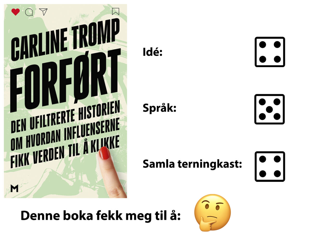 Terningkast: Ide, 4, Språk, 5, Samla terningskast, 4. Denne boka fekk meg til å tenke-emoji.